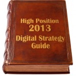 High Position 2013 Digital Strategy Guide