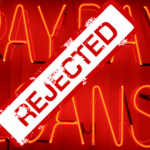 Payday Loans Rejected