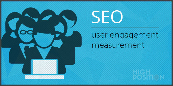 User Engagement Measurement for SEO