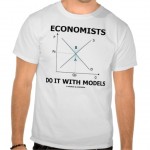 Economists do it with models